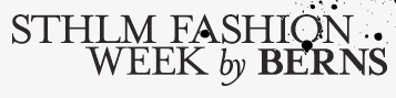 Sthlm Fashion Week by Berns